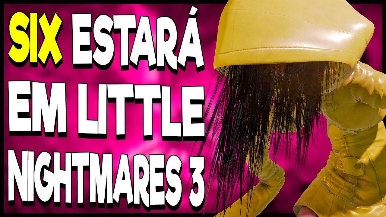 BOMBA! Six estará em LITTLE NIGHTMARES 3 e será um MONSTRO?! Descobertas sobre a ENTIDADE do ESPELHO