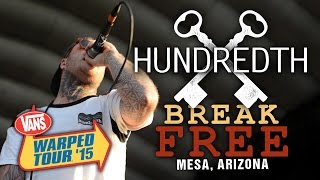 Hundredth - "Break Free" LIVE! Vans Warped Tour 2015
