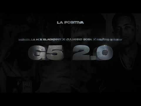 Hanzel La H ❌ Neutro Shorty ❌ Julianno Sosa ❌ Blackinny - G5 (2.0)(Visualizer)