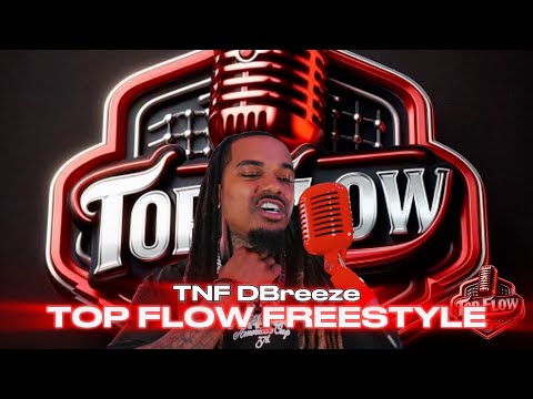 Top Flow | TNF DBreeze "Between Me & You Remix"