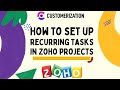 How To Set Up Recurring Tasks In Zoho Projects