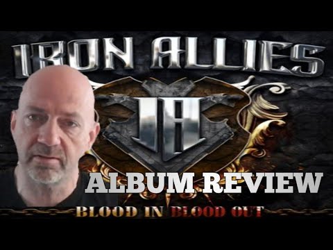 Iron Allies - Blood in Blood out ALBUM REVIEW