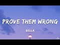 Bella Prove Them Wrong Lyrics