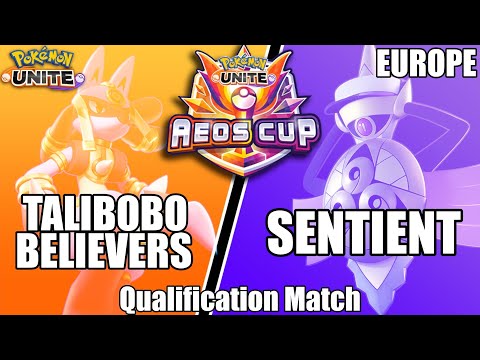 Talibobo Believers vs Sentient - PUCS EU Aeos Cup Qualification Match - Pokemon Unite Tournament