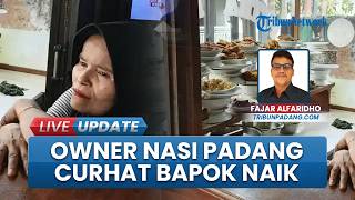 Curhat Pengusaha Rumah Makan di Padang, Mengeluh Harga Bahan Pokok Naik akibat Lonjakan BBM