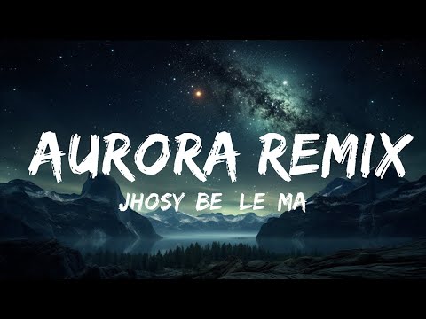 Jhosy, Beéle, Manuel Turizo - Aurora Remix (Letra/Lyrics)  |  30 Mins. Top Vibe music