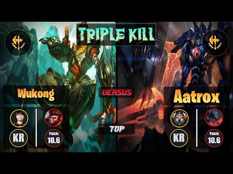 Sword WUKONG (Top) [Conqueror] VS AATROX - Challenger KR Patch 10.6 Triple Kill