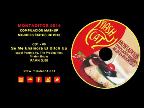Montaditos 2013 08 PAMN! DJs - The Prodigy vs. Isabel Pantoja - Se Me Enamora El Bitch Up