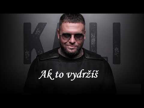 Kali - Ak to vydržíš ft. Čis T a Mišo Biely prod.Peter Pann