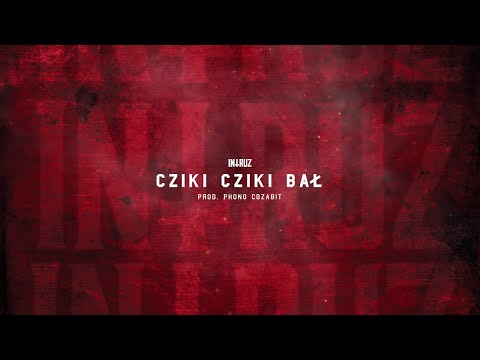 Intruz - Cziki cziki bał