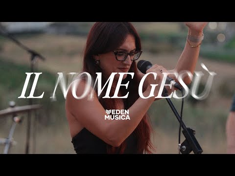 Il Nome Gesù (Live a Roma) | I Speak Jesus (Italian Cover) | Eden Musica feat. Melissa Colletta