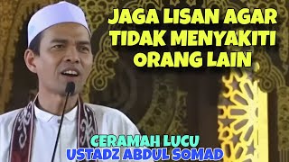 Download lagu Ceramah Ustadz Abdul Somad || Jaga Lisan Agar Tidak Menyakiti Orang Lain mp3
