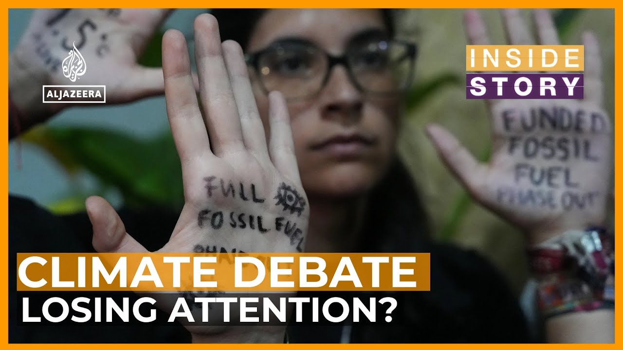 Is the global public tuning out of the climate change debate? | Inside Story