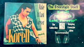 Korell “Make It Last Forever“ Freestyle Music