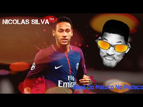 Neymar - Beat Do Um Maluco No Pedaço (MC GW e MC Denny)