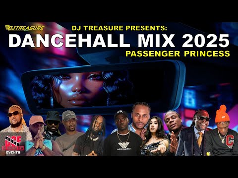 Dancehall Mix 2025 Vol. 14 | PASSENGER PRINCESS - Masicka, Valiant, Jamal | DJ Treasure