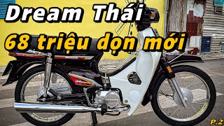 Honda Dream Thái Bắc Ninh Dọn Mới, Huyền Thoại Trở Lại P.2