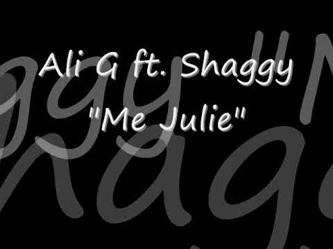 Shaggy Say Shaggy in Ali G's "Me Julie"! (ft Shaggy)