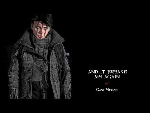 Gary Numan -  And It Breaks Me Again (Official Audio)