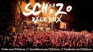 DJ Schxzo - Rage Mix (FREE DOWNLOAD)
