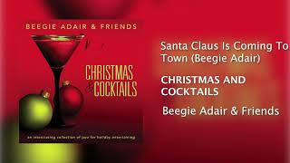 Santa Claus Is Coming To Town (feat. Beegie Adair) [Official Audio]
