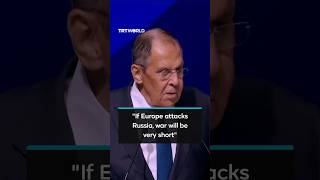 Russian Foreign Minister Lavrov Warns Europe: Attack on Russia Would Be 'Very Short' War