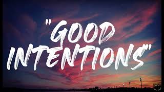 Now United - Good Intentions (Lyrics)