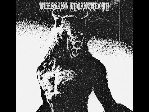 Blessing Lycanthropy - Demo I (2022)