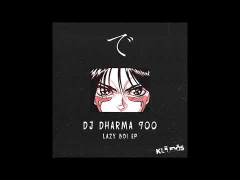 Dj Dharma 900 - Lazy Boi
