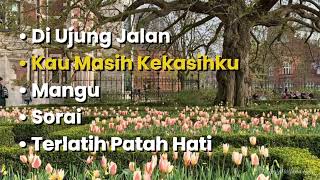 Download lagu • Di Ujung Jalan • Kau Masih Kekasihku • Mangu • Sorai • Terlatih Patah Hati mp3 Download lagu • Di Ujung Jalan • Kau Masih Kekasihku • Mangu • Sorai • Terlatih Patah Hati mp3