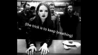 ‪the trick is to keep breathing (lyrics on screen)‬‏