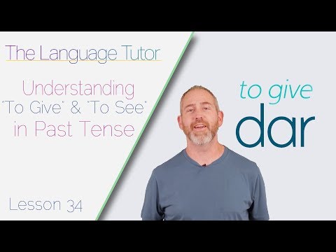 To Give and To See in Past Tense | The Language Tutor  *Lesson 34*