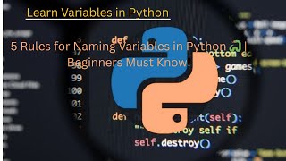 Download the video "5 Rules for Naming Variables in Python 🐍 | Beginners Must Know!"
