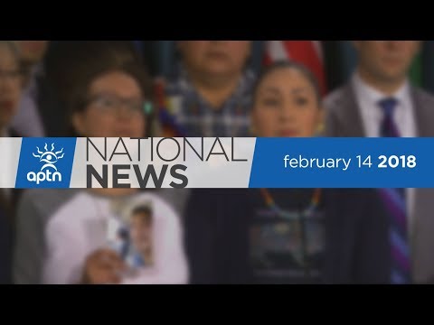 APTN National News February 14, 2018 – New Indigenous framework, Colten Boushie family, MMIWG