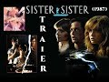 Sister Sister 1987 Trailer Eric Stolz Jennifer Jason Leigh Judith Ivey