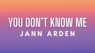 Jann Arden - You Don&#39;t Know Me (Lyrics)