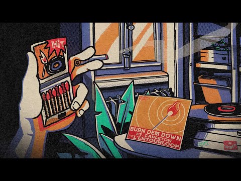L'ENTOURLOOP - Burn Dem Down Ft. Capleton (Official Audio)