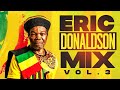 ERIC DONALDSON GREATEST HITS MIX NIGHT SOUL BACK HITTERS CHERRY OH BABY KING JAMES