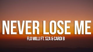 Flo Milli - Never Lose Me (Remix) (Lyrics) ft. SZA & Cardi B