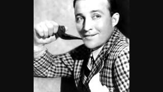 Bing Crosby - I&#39;ve Got A Pocketful Of Dreams