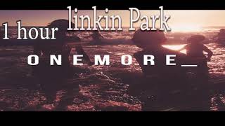 Download lagu Linkin Park-One More Light (1 hour) one hour mp3