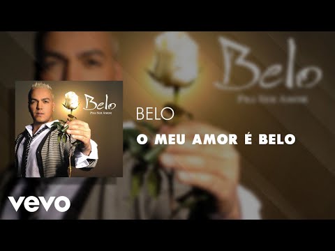 Belo - O Meu Amor é Belo (Áudio Oficial)
