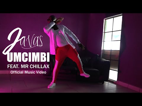 Javas feat. Mr Chillax - Umcimbi (Official Music Video)