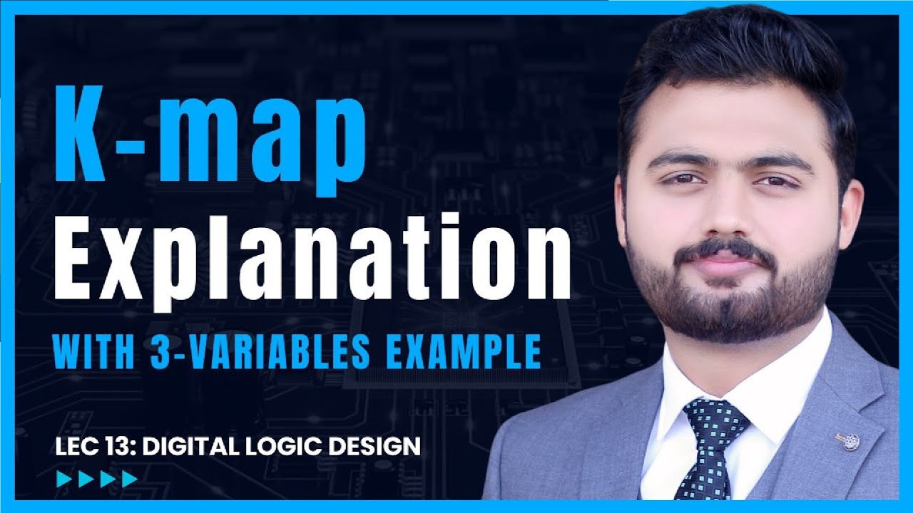 What is K-map? | Explain 3 Variable K-map example in DLD