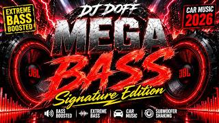 Download lagu DJ DOFF - MEGA BASS Signature Edition | Extreme Bass Boosted Car Music 2026 mp3