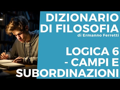 Logic Course 6 - Fields and Subordinations