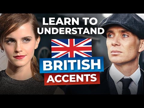 5 Real British Accents You Need to Understand