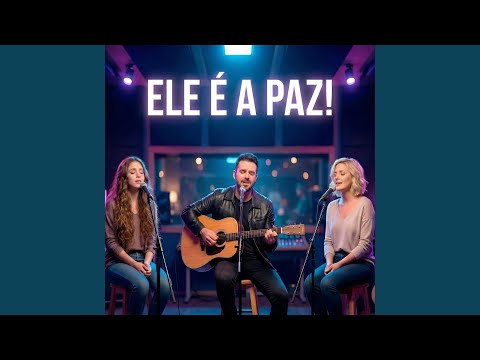 Ele é a Paz