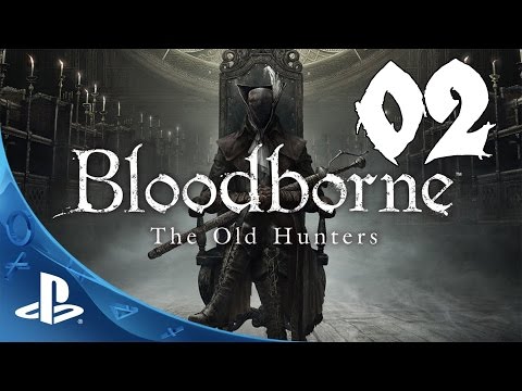 Bloodborne: The Old Hunters Walkthrough - Part 2: River of Blood