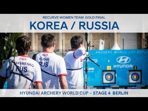Korea v Russia – Recurve Men Team Bronze Final | Berlin 2017